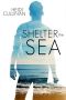 [The Roosevelt 02] • Shelter the Sea (The Roosevelt Book 2)